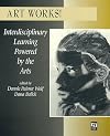 Art Works!: Interdisciplinary Learning Powered by the Arts (Addison-Wesley Series in Economics)