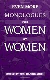Even More Monologues for Women by Women
