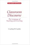 Classroom Discourse: The Language of Teaching and Learning