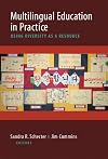 Multilingual Education in Practice: Using Diversity as a Resource