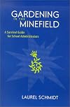 Gardening in the Minefield: A Survival Guide for School Administrators