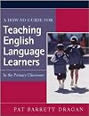 A How-to Guide for Teaching English Language Learners In the Primary Classroom