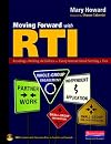 Moving Forward with RTI: Reading and Writing Activities for Every Instructional Setting and Tier: Small-Group Instruction, Independent Application, ... Engagement, and Small-Group Collaboration