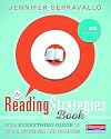 The Reading Strategies Book: Your Everything Guide to Developing Skilled Readers