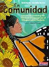 En Comunidad: Lessons for Centering the Voices and Experiences of Bilingual Latinx Students