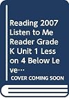 Reading 2007 Listen to Me Reader, Grade K, Unit 1, Lesson 4, Below Level: Where is it?