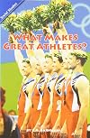 What Makes Great Athletes?