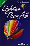 Lighter than Air (Science 2006)