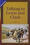 Talking to Lewis and Clark (ELD Reader)