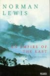 An Empire of the East: Travels in Indonesia