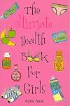 The Ultimate Health Book For Girls