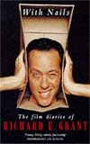 With Nails: The Film Diaries of Richard E.Grant