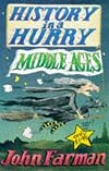 Middle Ages (History in a Hurry, 7)