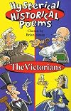 The Victorians (Hysterical Historical Poems)