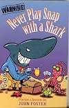 Never Play Snap with a Shark: Contemporary Cautionary Tales