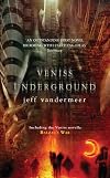 Veniss Underground / Balzac's War