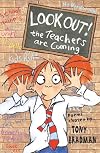 Look Out! the Teachers Are Coming