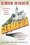 Germania: In Wayward Pursuit of the Germans and Their History