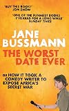 The Worst Date Ever: War Crimes, Hollywood Heart-Throbs and Other Abominations