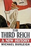 The Third Reich : A New History