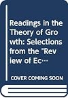 Readings in the Theory of Growth: Selections from the "Review of Economic Studies" (Papermacs)