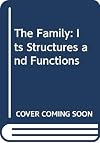 The Family, Its Structures and Functions