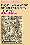 Plague, Population, and the English Economy, 1348-1530