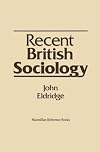 Recent British Sociology