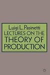 Lectures on the Theory of Production (Columbia Studies in Economics 9)