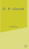 G.P.Gooch: A Study in History and Politics