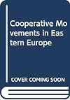Cooperative Movements in Eastern Europe