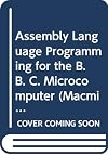 Assembly Language Programming for the BBC Microcomputer