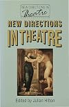 New Directions in Theatre.