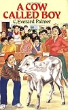 A Cow Called Boy (C. Everard Palmer Collection)