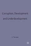 Corruption, Development and Underdevelopment