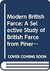 Modern British Farce: A Selective Study of British Farce from Pinero to the Present Day