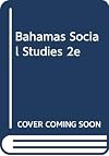 The Bahamas: A Social Studies Course for Secondary Schools