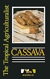Cassava (The tropical agriculturalist Macmillan/CTA)
