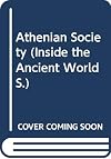 Athenian Society (Inside the Ancient World)