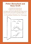 Citizen Involvement: A Practical Guide for Change (British Association of Social Workers (BASW) Practical Social Wo
