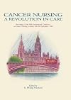 Cancer Nursing: A Revolution in Care : Proceedings of the Fifth International Conference on Cancer Nursing, London, 4th-9th September, 1988