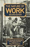 The Nature of Work: An Introduction to Debates on the Labour Process