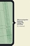 Microcomputer Systems Using the S. T. E. Bus (Computer Science)