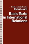 Basic Texts in International Relations: The Evolution of Ideas About International Society