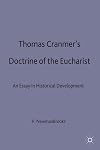 Thomas Cranmer's Doctrine of the Eucharist: An Essay in Historical Development
