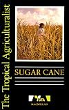 Sugar Cane (Tropical Agriculturalist)