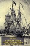The Origins of Irish Convict Transportation to New South Wales: Mixture of Breeds