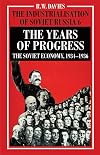 The Years of Progress: The Soviet Economy, 1934-1936