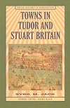 Towns in Tudor and Stuart Britain