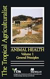 Animal Health (Tropical Agriculturalist S.) (v. 1)